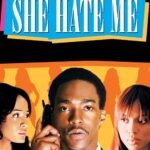 She Hate Me (2004)