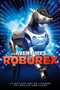 Lire la suite à propos de l’article Les Aventures de RoboRex (2014)