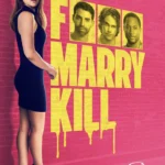 F Marry Kill (2025)