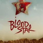 Blood Star (2024)
